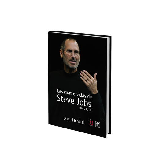 Las cuatro vidas de Steve Jobs – Daniel Ichbiah