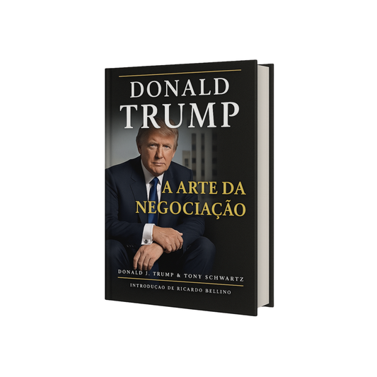 A Arte da Negociação – Donald J. Trump & Tony Schwartz
