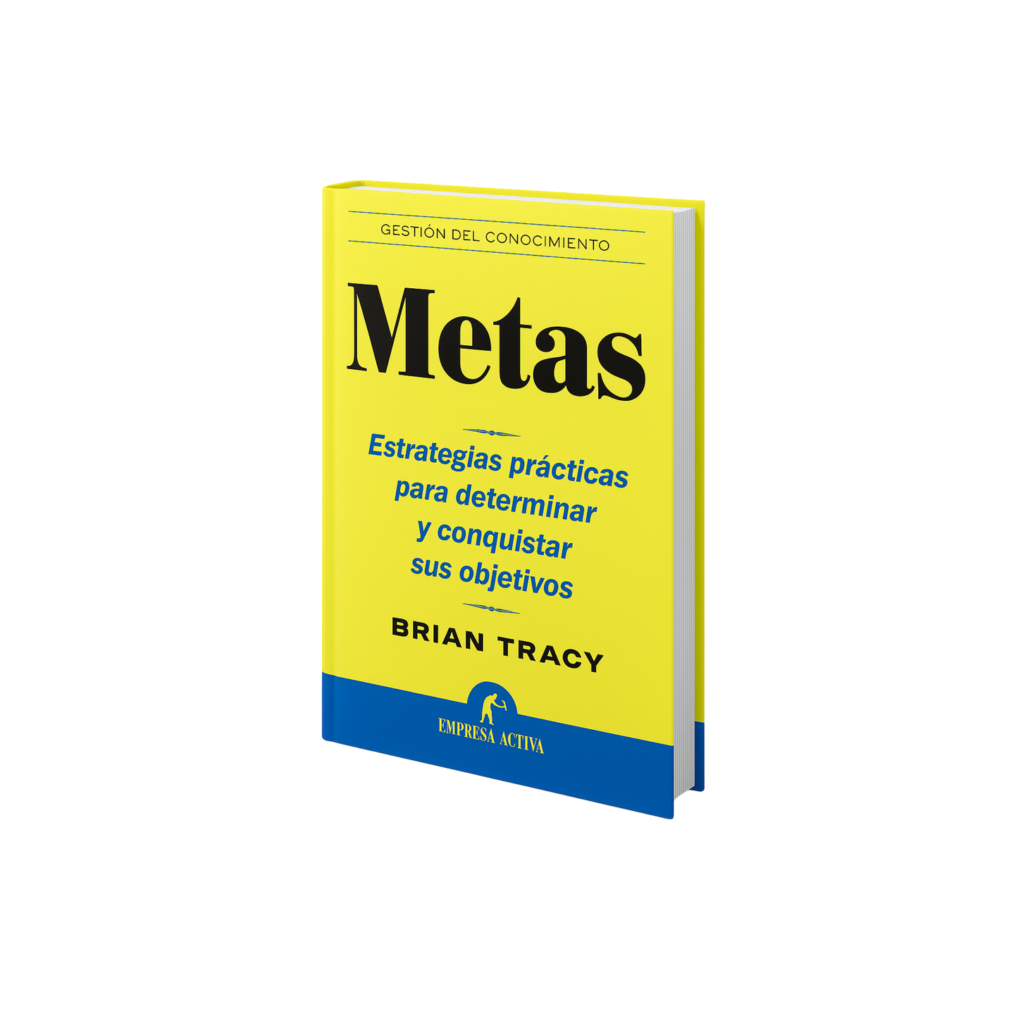 Metas: Estrategias prácticas para determinar y conquistar sus objetivos – Brian Tracy E-BOOK
