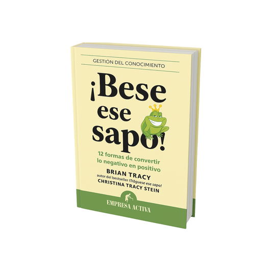 ¡Bese Ese Sapo! - Brian Tracy y Christina Tracy Stein E-BOOK