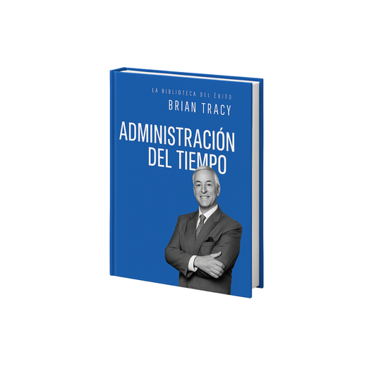 Administración del Tiempo - Brian Tracy